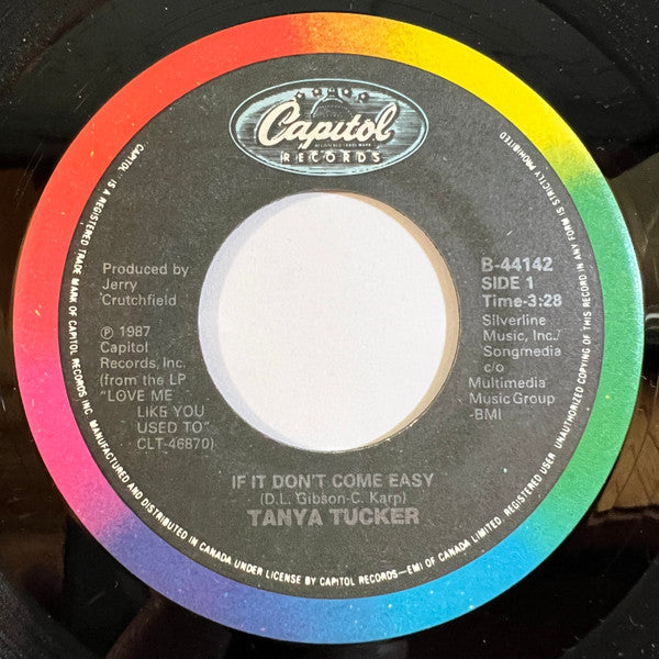 Tanya Tucker : If It Don't Come Easy / I'll Tennessee You In My Dreams (7", Single)