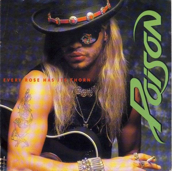 Poison (3) : Every Rose Has Its Thorn (7", Single)