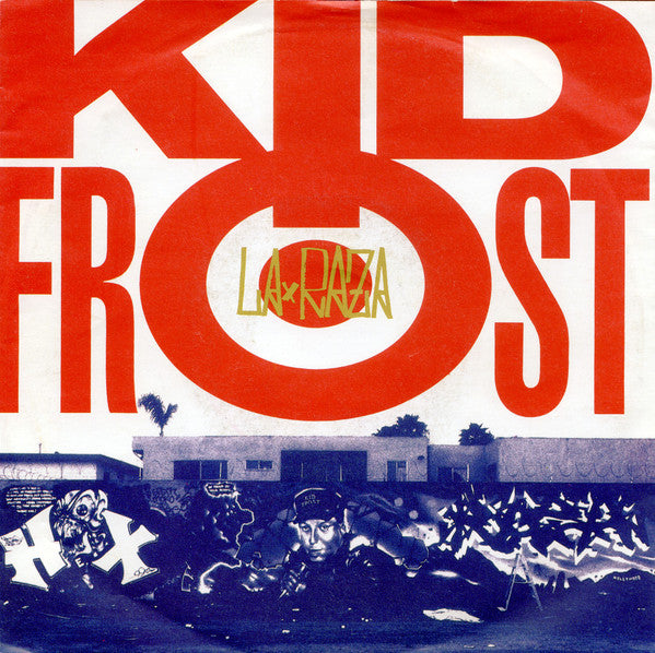 Kid Frost : La Raza (7", Single)