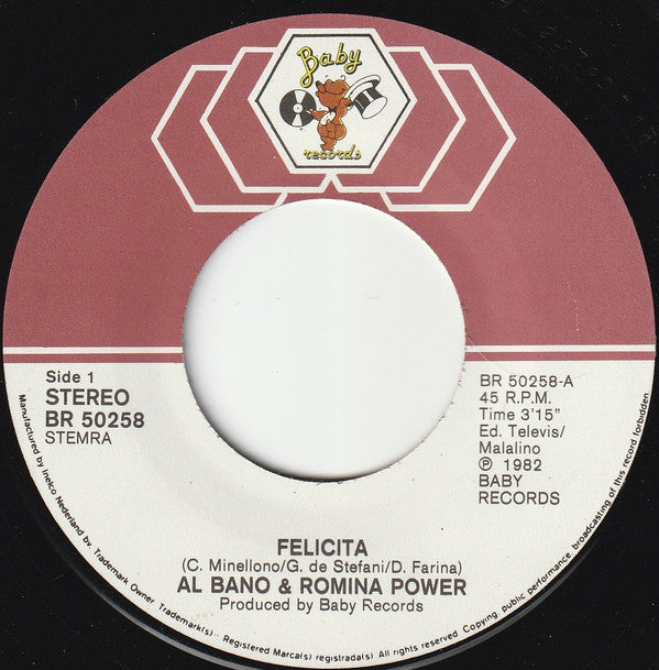 Al Bano E Romina Power* : Felicita (7", Single)