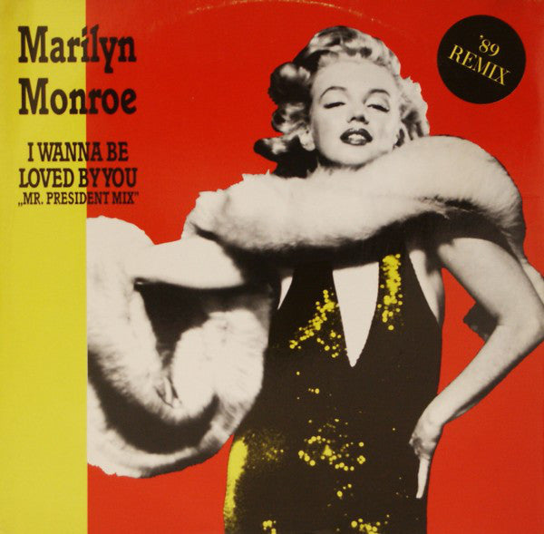 Marilyn Monroe : I Wanna Be Loved By You (12")