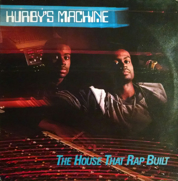 Hurby's Machine : The House That Rap Built (LP, Comp)