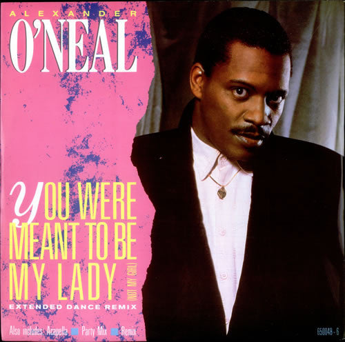 Alexander O'Neal : You Were Meant To Be My Lady (Not My Girl) (12", Maxi)