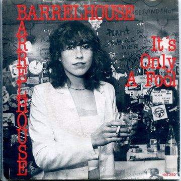 Barrelhouse : It's Only A Fool (7", Single)