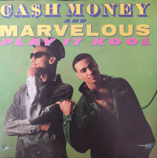 Cash Money & Marvelous : Play It Kool (7", Single)