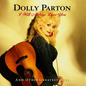 Dolly Parton : I Will Always Love You (And Other Greatest Hits) (CD, Comp)