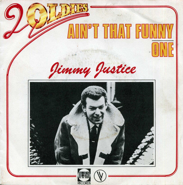 Jimmy Justice : Ain't That Funny / One (7", Single)