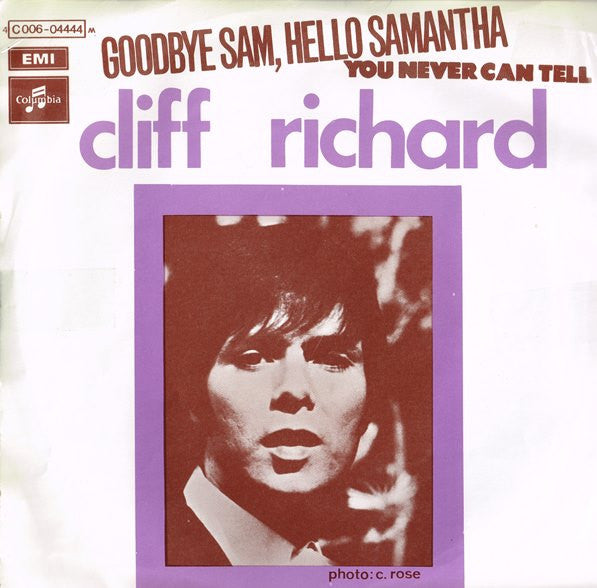 Cliff Richard : Goodbye Sam, Hello Samantha / You Never Can Tell (7")