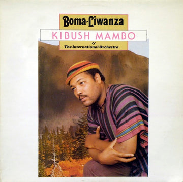 Boma Liwanza & The International Orchestra : Kibush Mambo (LP)