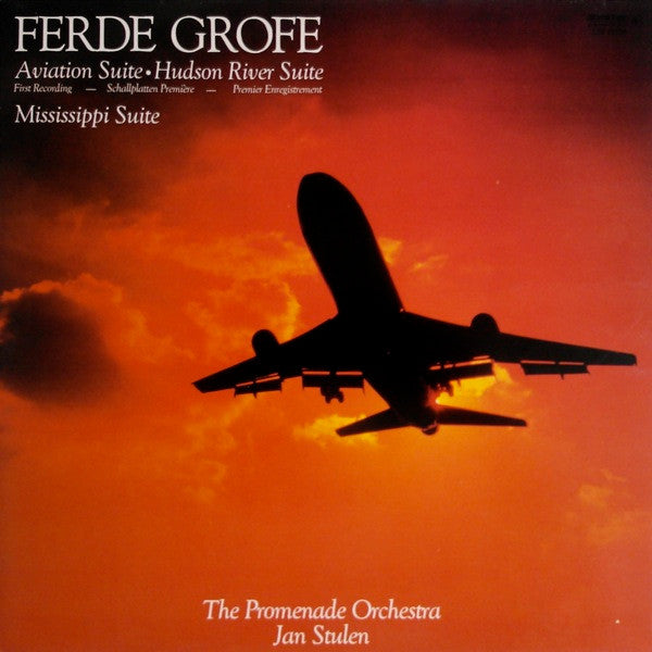 Ferde Grofé - Promenade Orkest, Jan Stulen : Aviation Suite • Hudson River Suite • Mississippi Suite (LP, Album)