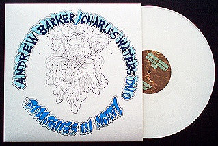 Andrew Barker / Charles Waters Duo : Dialogues In Now (LP, Album)