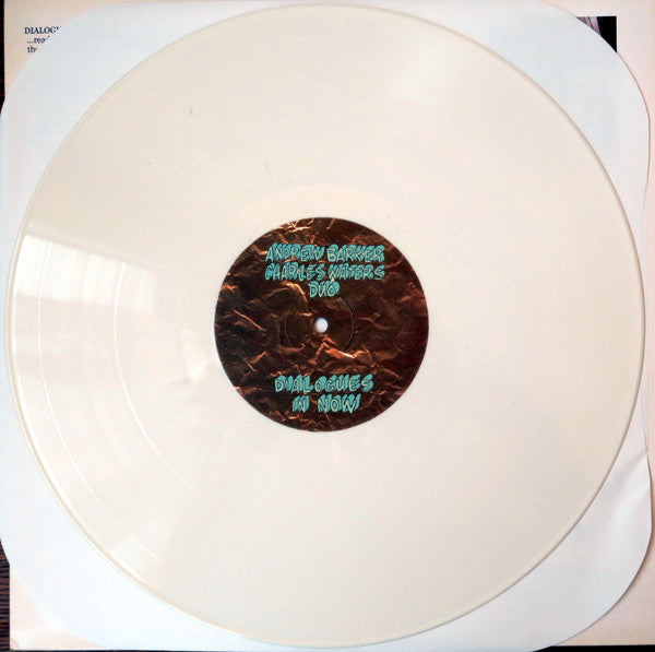 Andrew Barker / Charles Waters Duo : Dialogues In Now (LP, Album)