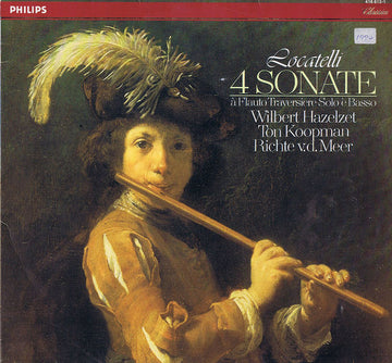 Pietro Antonio Locatelli - Wilbert Hazelzet, Ton Koopman, Richte van der Meer : 4 Sonate (À Flauto Traversiere Solo È Basso) (LP)