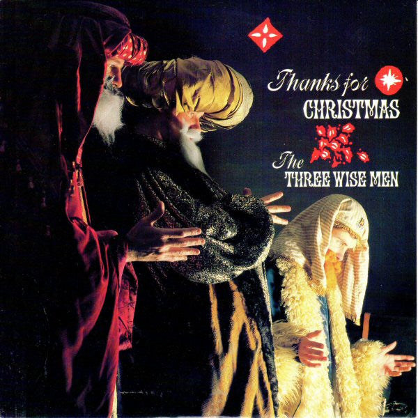 The Three Wise Men : Thanks For Christmas (7", Single, Car)