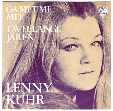 Lenny Kuhr : Ga Met Me Mee / Twee Lange Jaren (7", Mono)