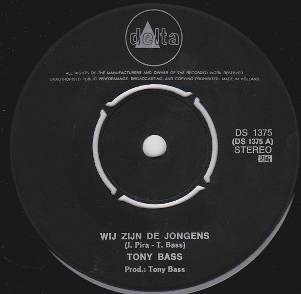 Tony Bass (2) : Wij Zijn De Jongens  (7")