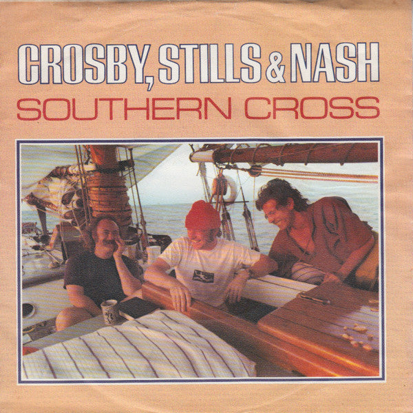 Crosby, Stills & Nash : Southern Cross / Into The Darkness (7")