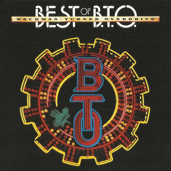 Bachman-Turner Overdrive : Best Of B.T.O. (Remastered Hits) (CD, Comp, RE, RM)