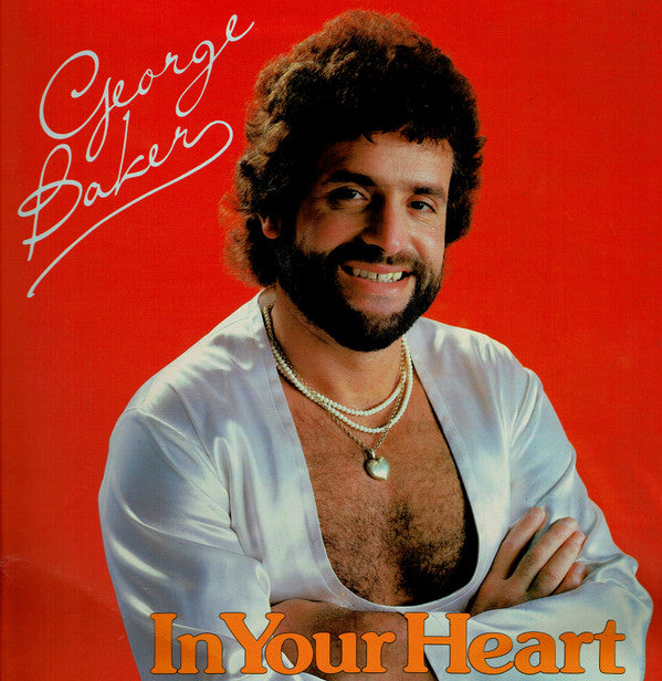George Baker : In Your Heart (LP, Album, Gat)
