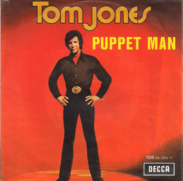 Tom Jones : Puppet Man / Every Mile (7", Single)