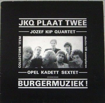 Jozef Kip Quartet : JKQ Plaat Twee (12")