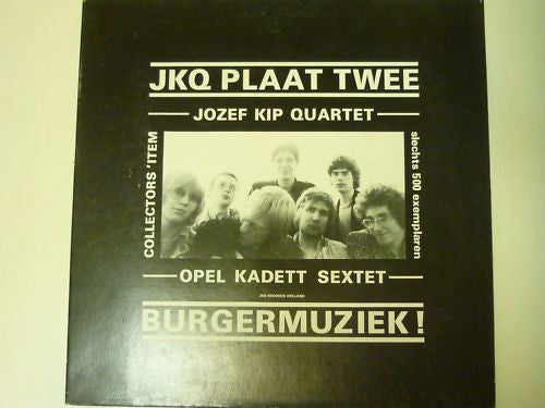 Jozef Kip Quartet : JKQ Plaat Twee (12")