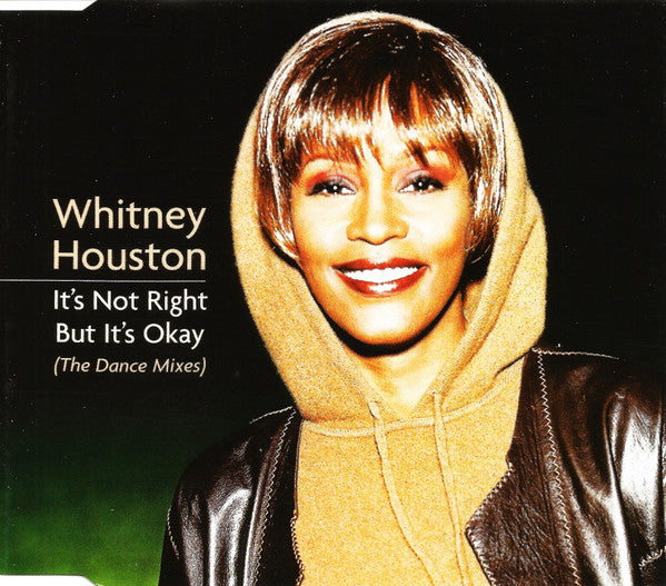 Whitney Houston : It's Not Right But It's Okay (The Dance Mixes) (CD, Maxi)