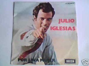 Julio Iglesias : Por Una Mujer (7", Single)