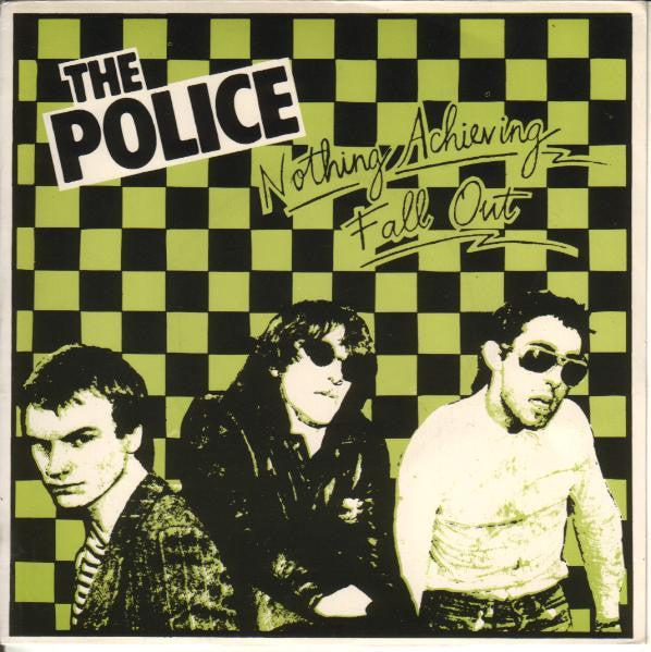 The Police : Nothing Achieving / Fall Out (7", Single, RE, Gre)