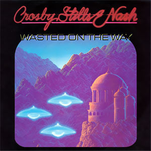 Crosby, Stills & Nash : Wasted On The Way (7", Mono, Promo)