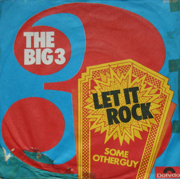 The Big Three : Let It Rock (7", Single)