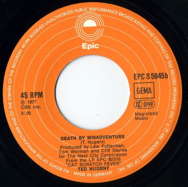 Ted Nugent : Home Bound / Death By Misadventure (7")