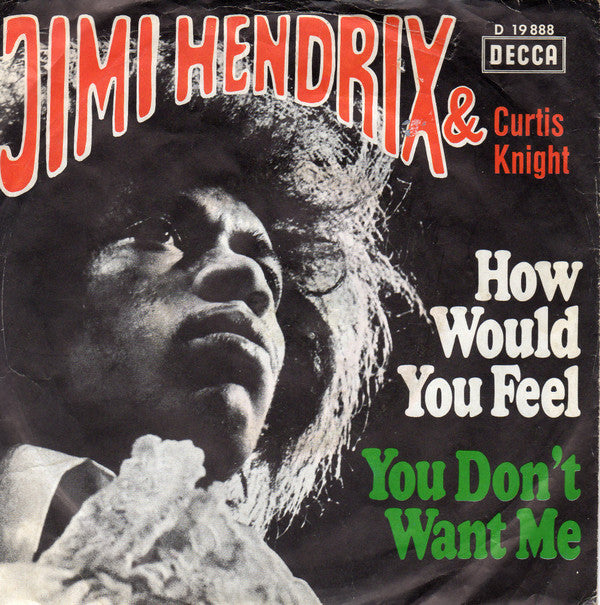 Jimi Hendrix & Curtis Knight : How Would You Feel (7", Single)