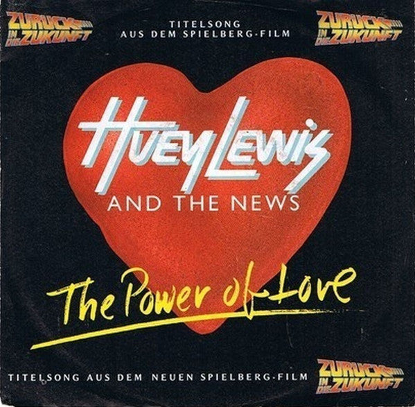 Huey Lewis & The News : The Power Of Love (7", Single)