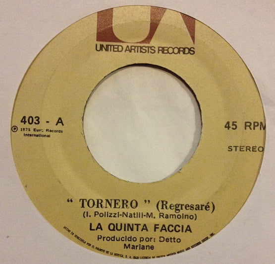 La Quinta Faccia : Tornero (Regresaré) / Annick (7", Single)