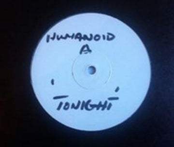 Humanoid : Tonight (12", W/Lbl)