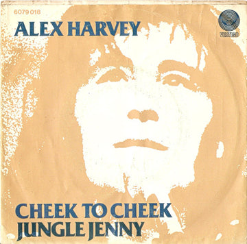 The Sensational Alex Harvey Band : Cheek To Cheek / Jungle Jenny (7", Single)