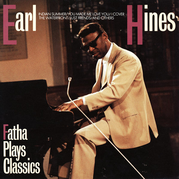 Earl Hines : Fatha Plays Classics (LP)