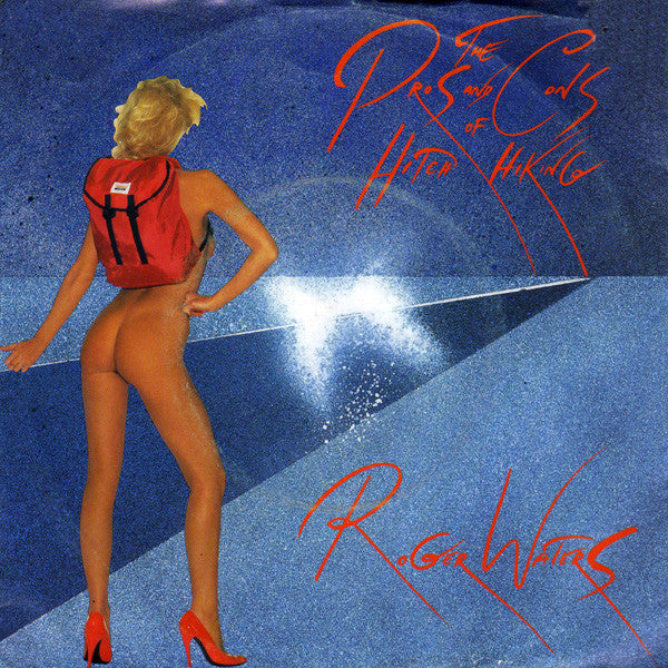 Roger Waters : The Pros And Cons Of Hitch Hiking (7", Single)