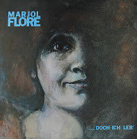 Marjol Flore : .....Doch Ich Leb' (LP, Album)