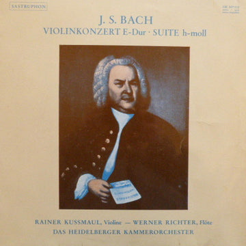 Johann Sebastian Bach, Rainer Kussmaul, Werner Richter (2), Heidelberger Kammerorchester : Violinkonzert E-Dur - Suite H-Moll (LP)