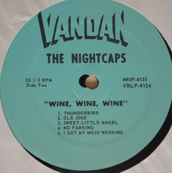 The Nightcaps (3) : Wine, Wine, Wine (LP, Album, RE)