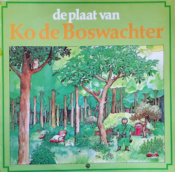 Ko De Boswachter : De Plaat Van Ko De Boswachter (LP)