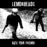 The Lemonheads : Hate Your Friends (LP, RE, Yel + CD, Album, RE)