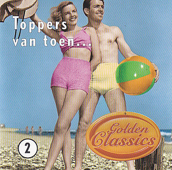 Various : Golden Classics - Toppers Van Toen... Volume 2 (CD, Comp)