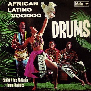 Choco & His Mafimba Drum Rhythms : African Latino Voodoo Drums (LP, Album, RE)