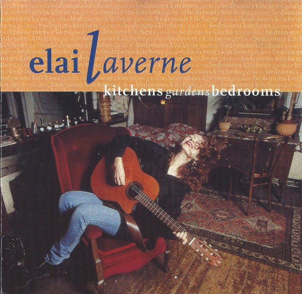 Elai Laverne : Kitchens Gardens Bedrooms  (CD, Album)