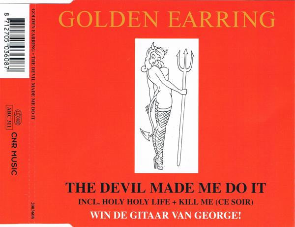 Golden Earring : The Devil Made Me Do It (CD, Maxi)
