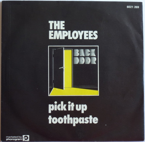 The Employees : Pick It Up / Toothpaste (7", Single)