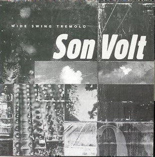 Son Volt : Wide Swing Tremolo (LP, Album)